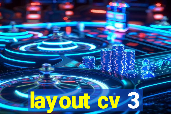 layout cv 3